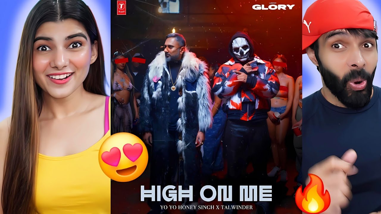 HIGH ON ME (VIDEO SONG): YO YO HONEY SINGH REACTION | TALWIINDER | GLORY | BHUSHAN KUMAR