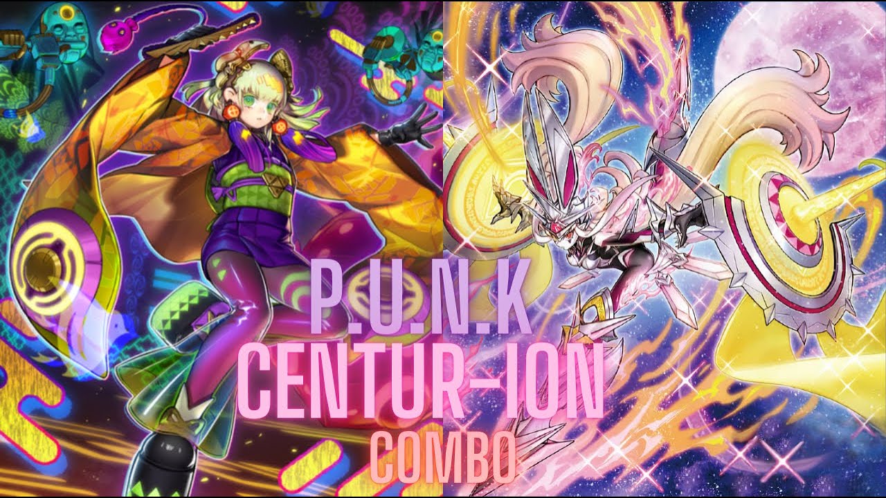 P.U.N.K Centur-ion -  Combos & Decklist - Post ROTA (Rage of the Abyss)