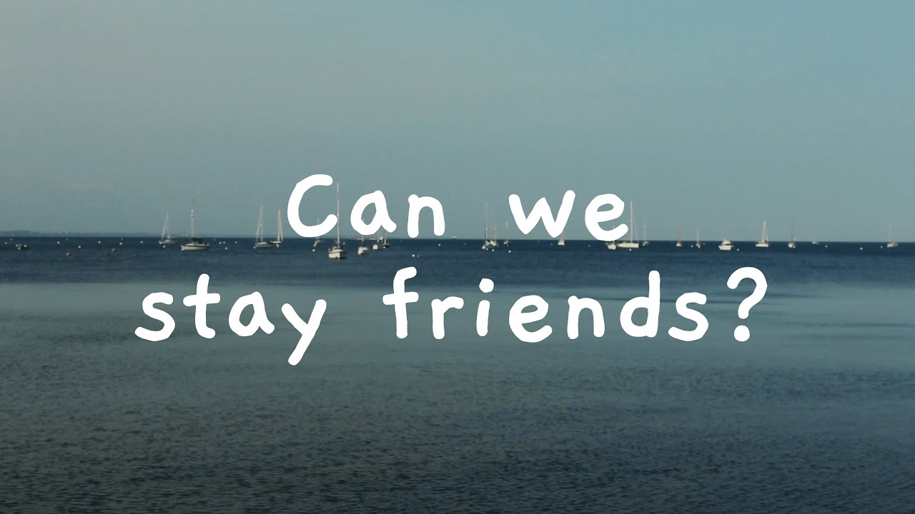 monty - Can we stay friends? [Music video]