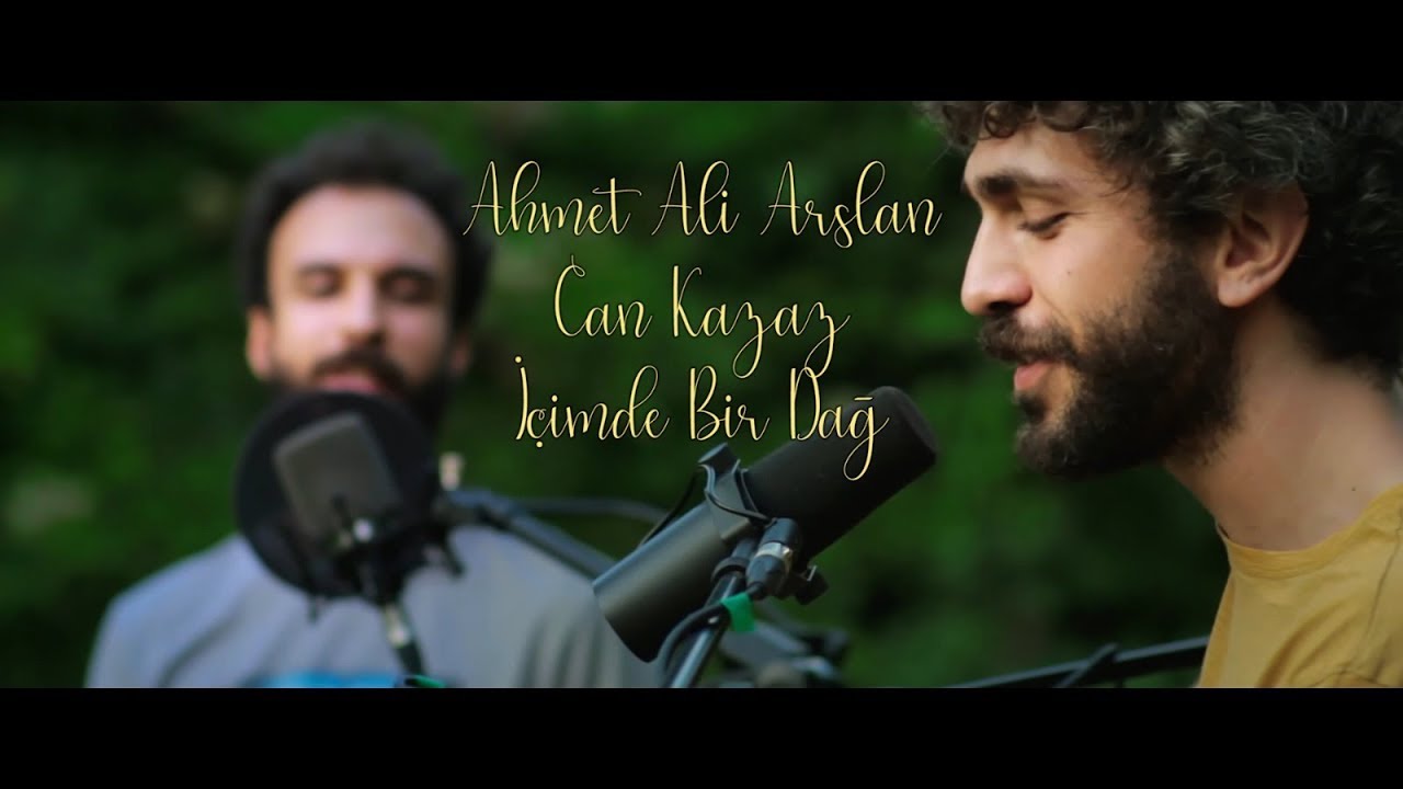 Ahmet Ali Arslan & Can Kazaz - İçimde Bir Dağ I Bahçeden I Canlı Performans