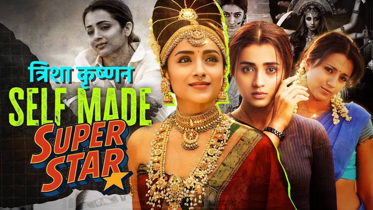 Trisha Krishnan Biography | Journey of a Self-Made Superstar | Inspiring Life Story