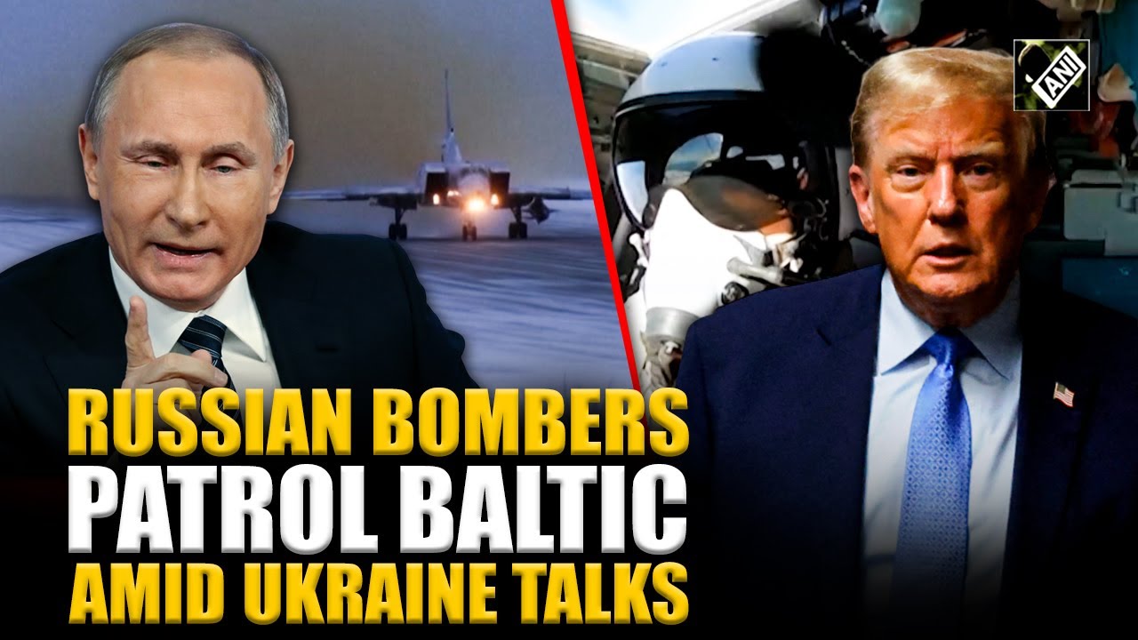 Russian strategic bombers conduct patrol over Baltic Sea, says defence ministry amid Ukraine Talks