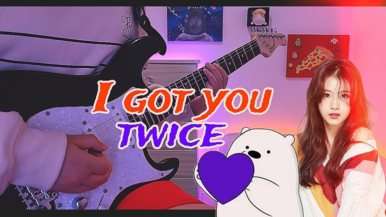 TWICE - I Got You (Guitar Cover) By kookieguitar (