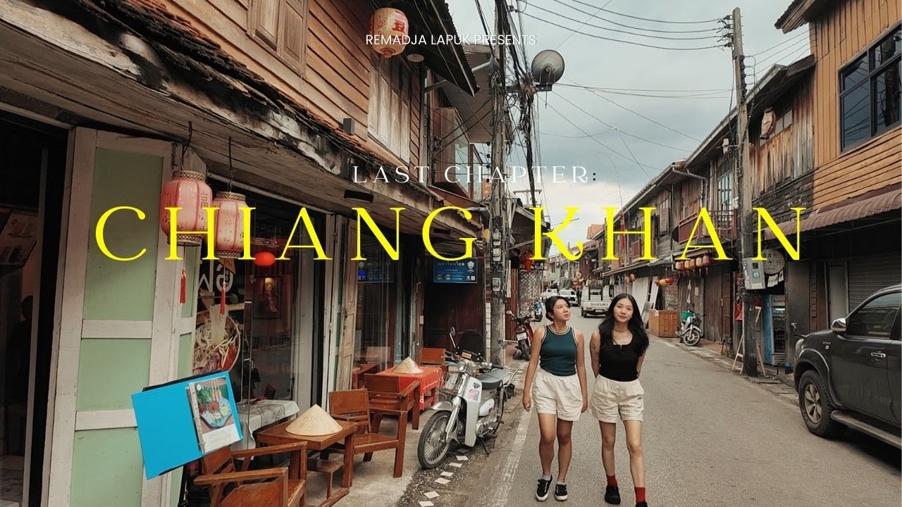 Chiang Khan:  Menemukan Slow Living di Kota Kecil ala Spirited Away Thailand