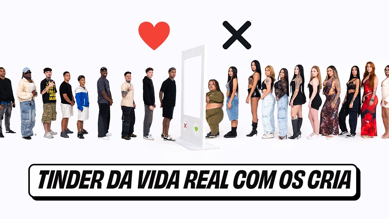 TINDER DA VIDA REAL COM OS CRIA! EP.02 💚❌