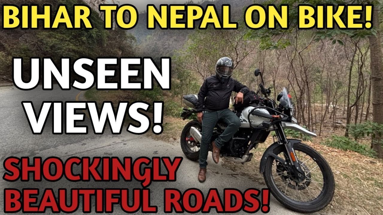 “Bihar to Nepal Bike Trip – Raaste Itne Khubsurat Ki Aankhen Khuli Reh Gayi!” | Ride Beyond Roads