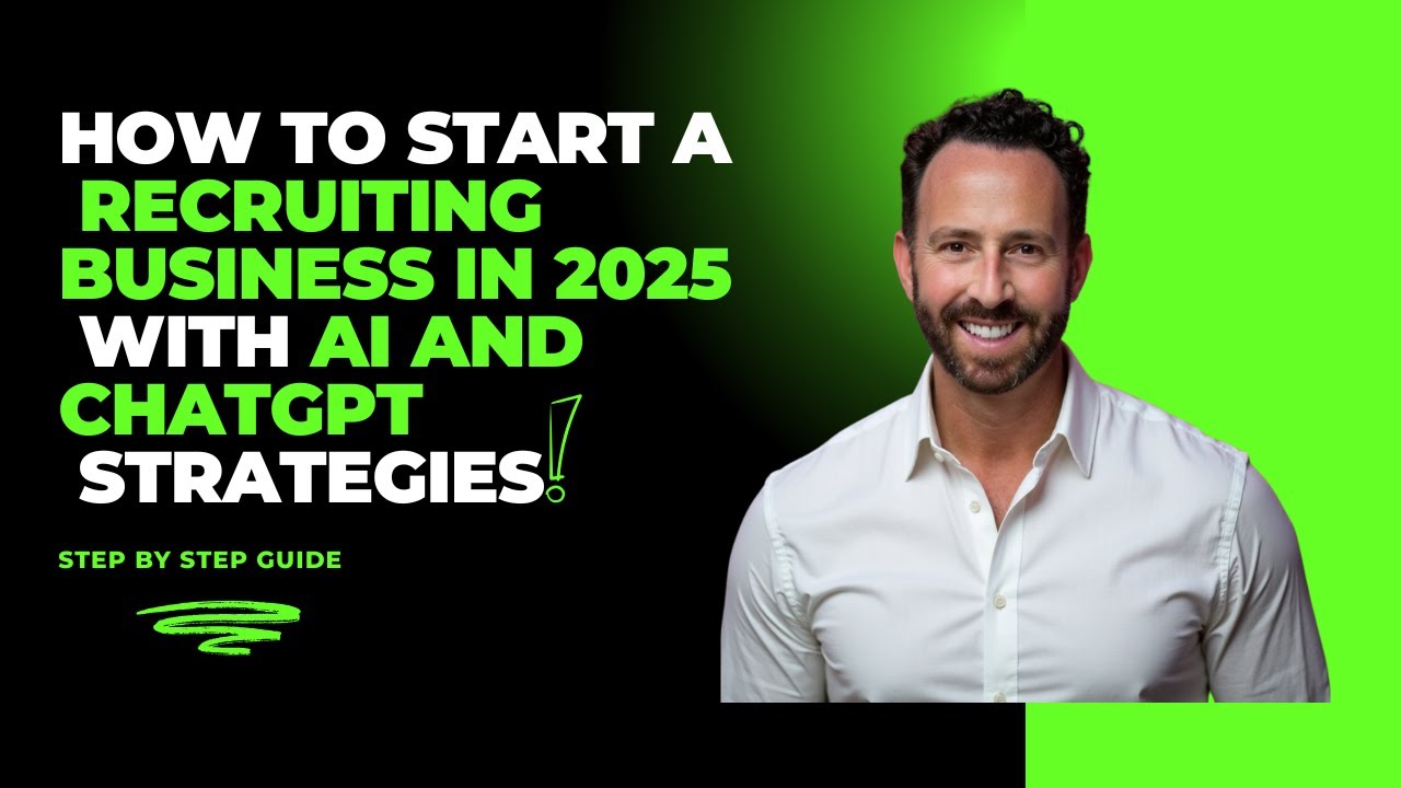 How to Start a Recruiting Business From Scratch in 2025 with AI and ChatGPT Strategies | Blueprint