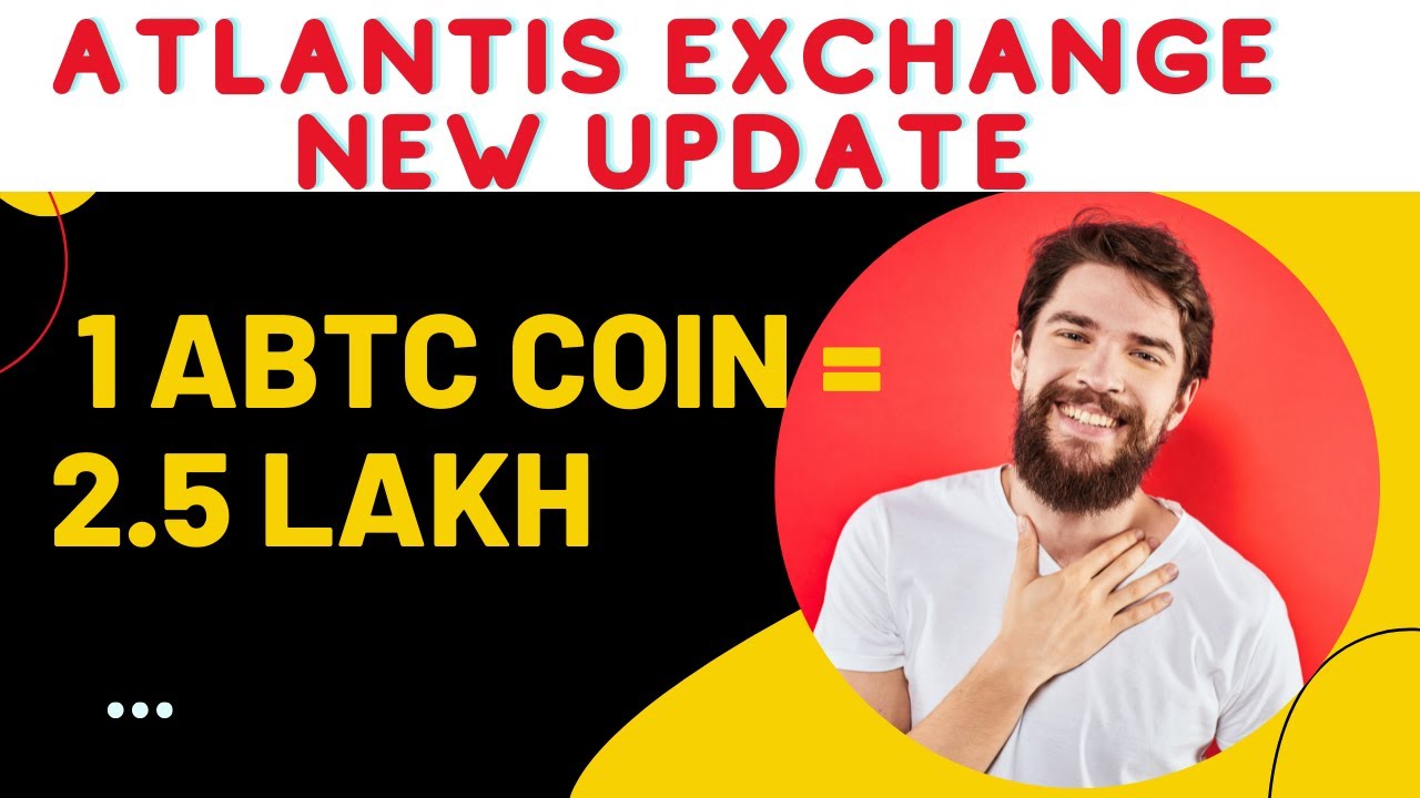 aBTC Coin Airdrop ।। 1 aBTC Coin = 2.5 Lakh || Atlantis Exchange New Update ||AirDrop