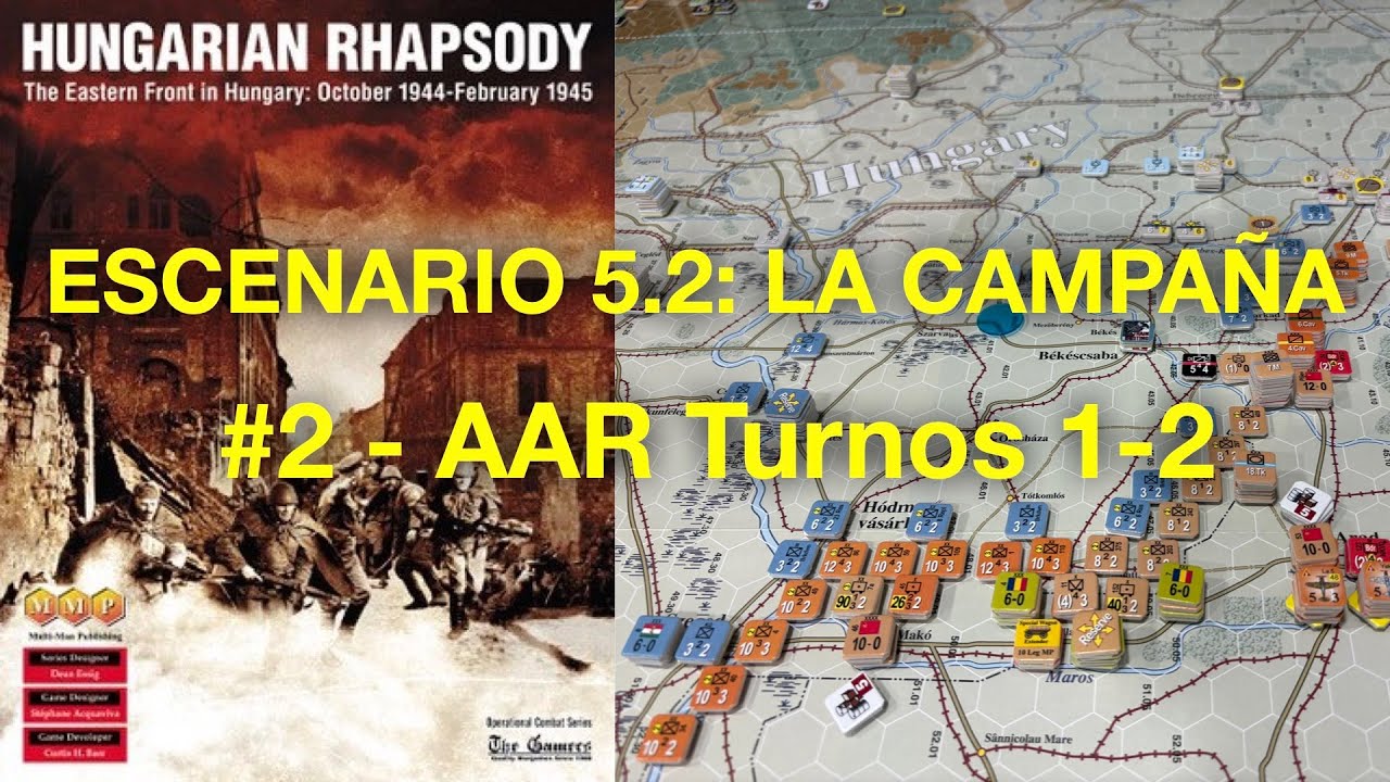 OCS Hungarian Rhapsody - #2 - AAR Turnos 1-2.