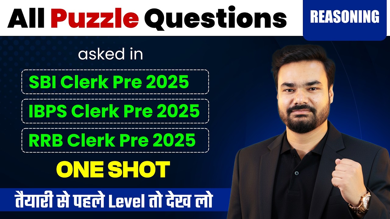 SBI IBPS RRB Clerk 2025 | All Puzzle Questions One Shot🔥| Reasoning PYQ