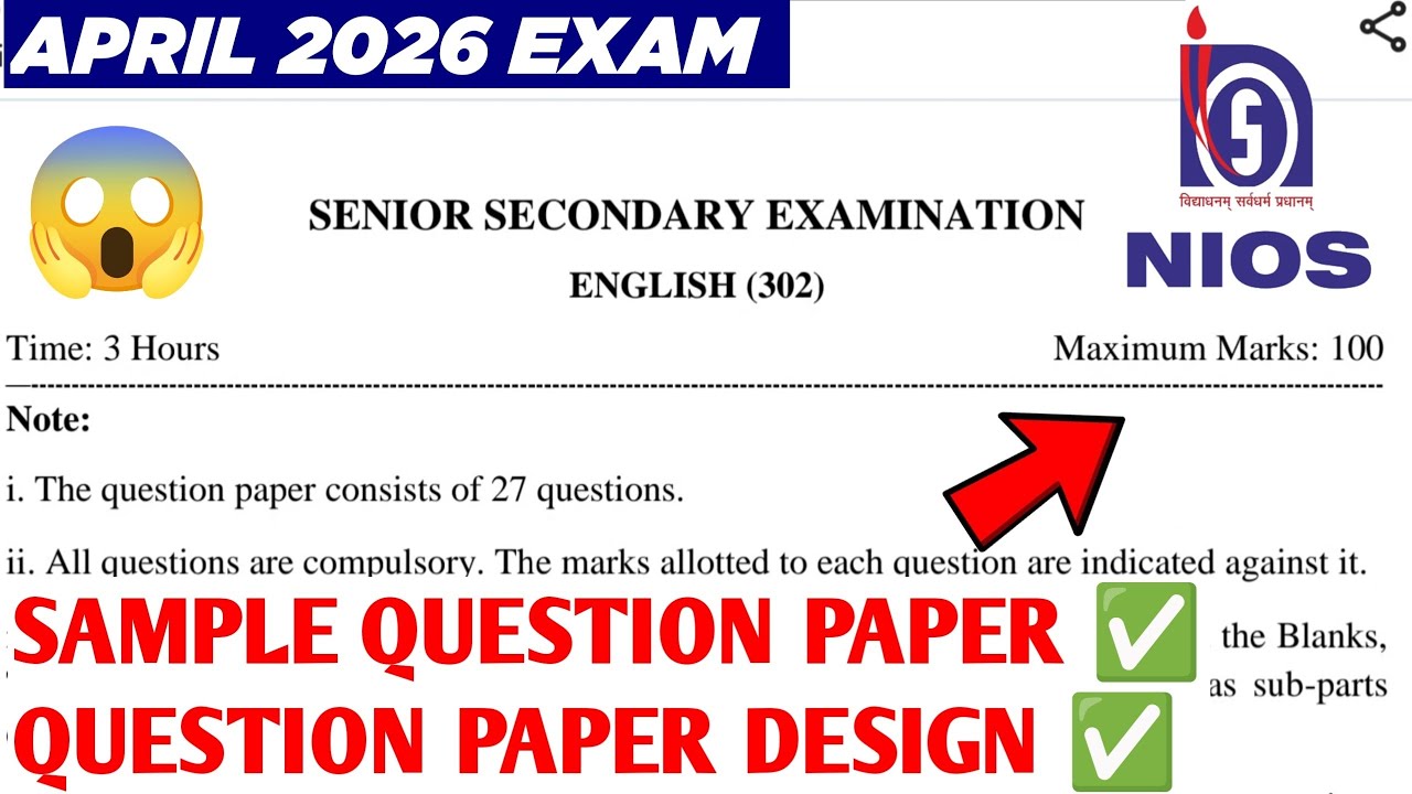 NIOS English 302 Sample Question Paper 2026 | April Exam Paper Design & Blueprint #nios 