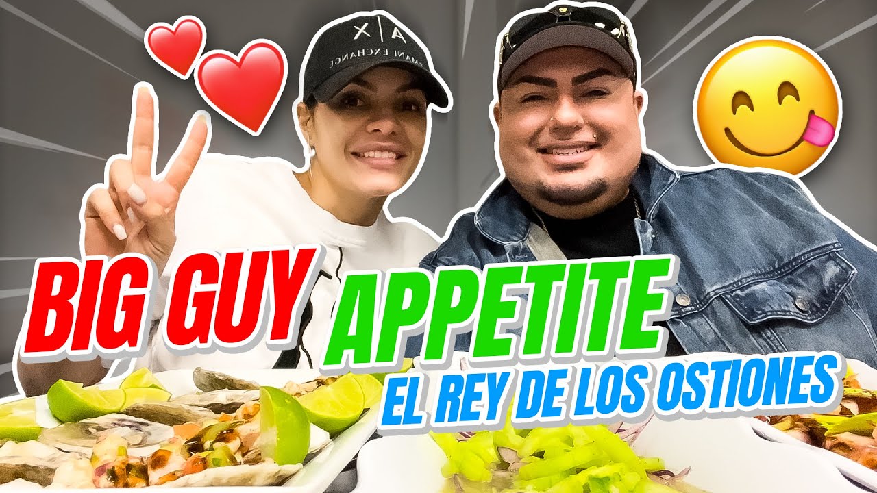 @BigGuyAppetite • RAW OYSTERS • EL REY DE LOS OSTIONES