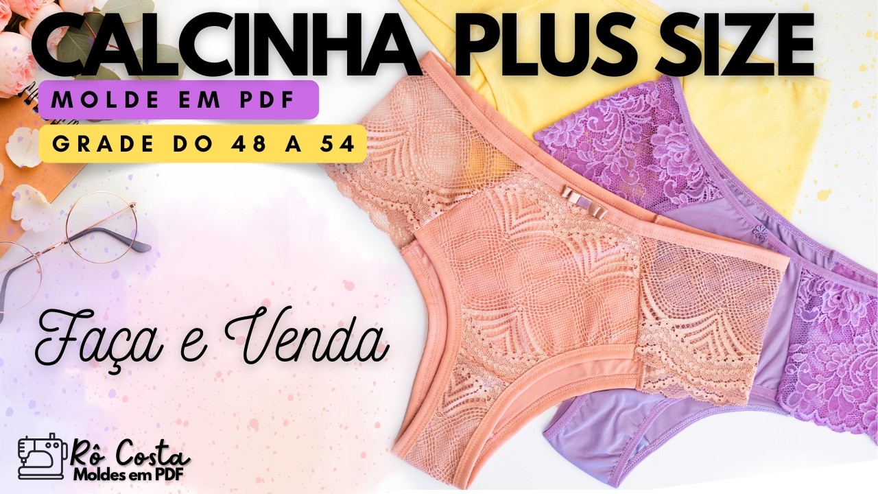 [PASSO A PASSO] CALCINHA PLUS SIZE | COSTURA prática e rápida | 3 opções de confeccionar 