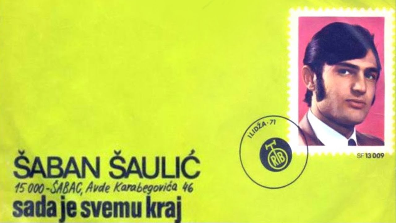Saban Saulic - Sad je svemu kraj - (Audio 1971)