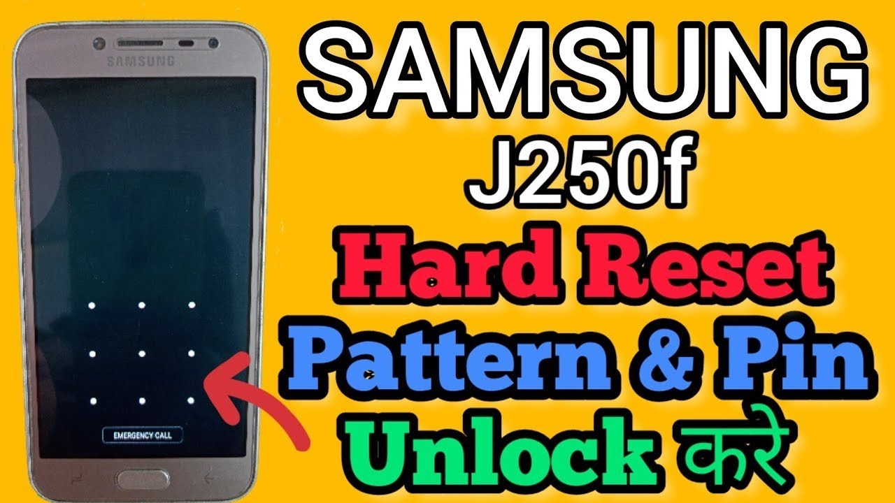 samsung  (j250f) hard reset patern & pin unlock कैसे करें || सैमसंग j250f google acount frp bypas