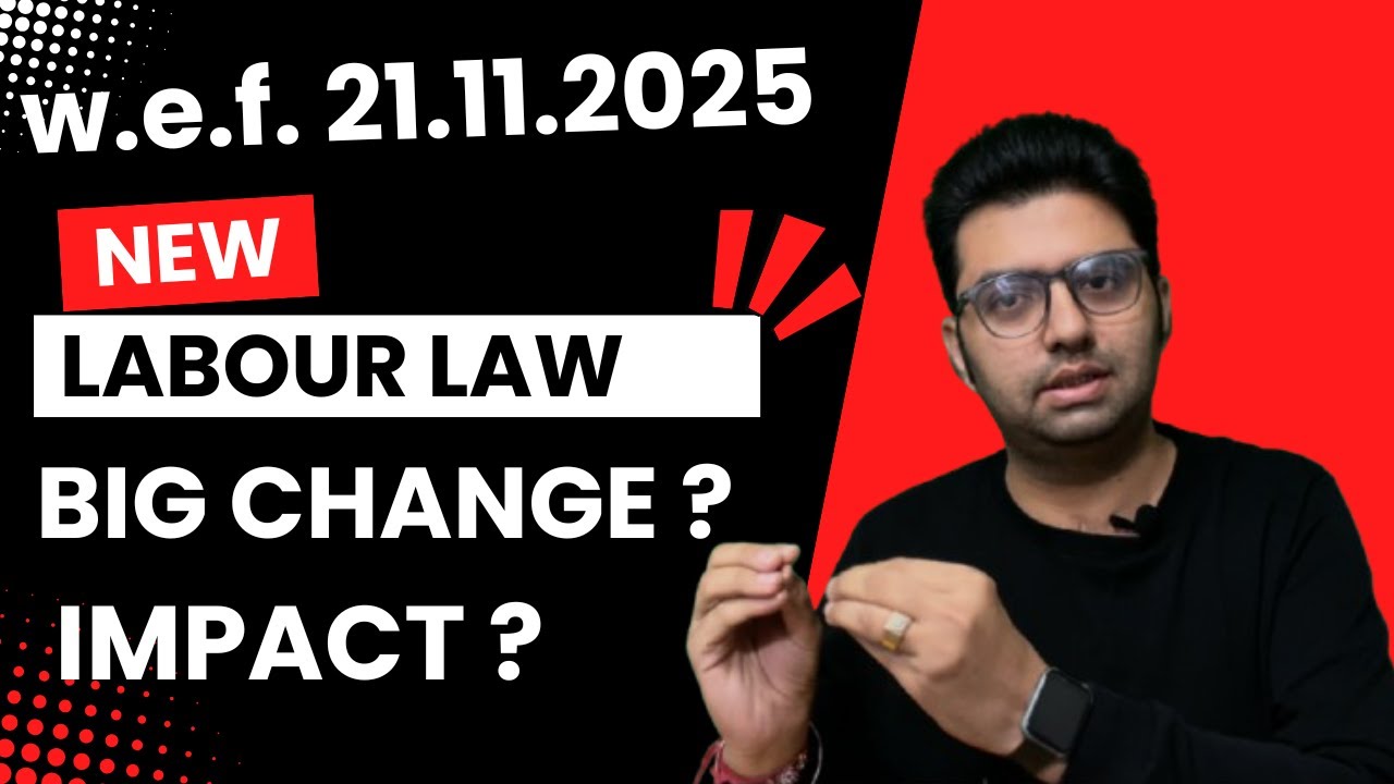 New Labour Codes | 21.11.2025 | Changes and Impact | ESI, PF, All Changed!