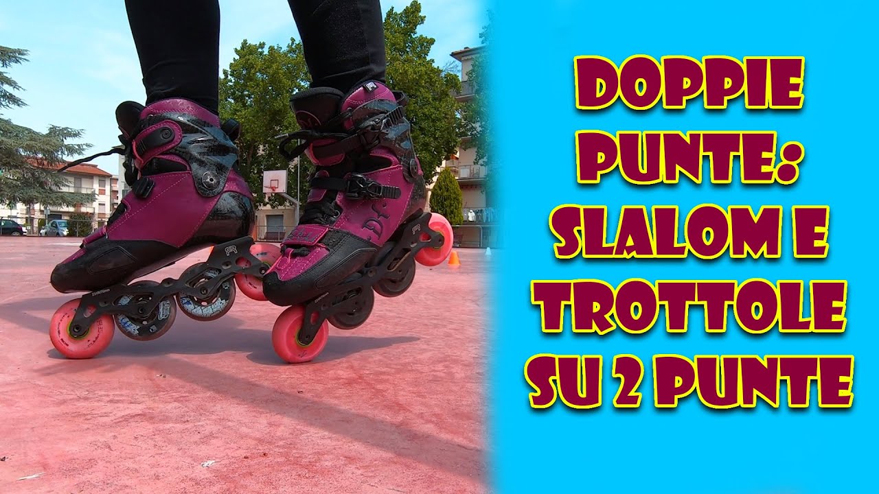 Tutorial#46 doppie punte: SLALOM e TROTTOLE su due punte (pattinaggio freestyle)