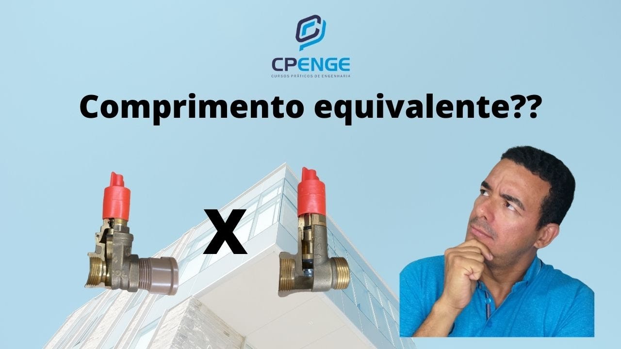 Explicando o comprimento equivalente de maneira pr&aacute;tica