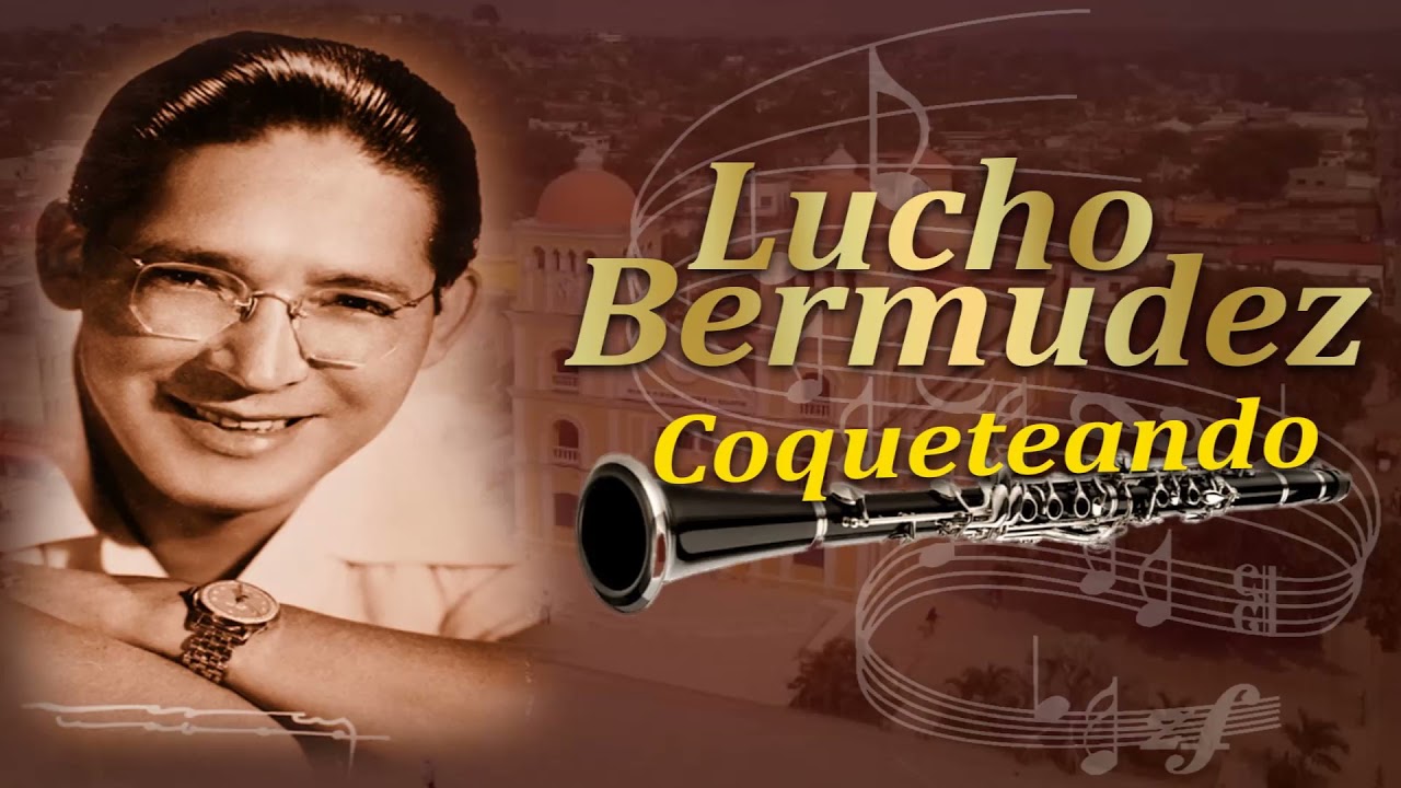 COQUETEANDO - LUCHO BERMUDEZ