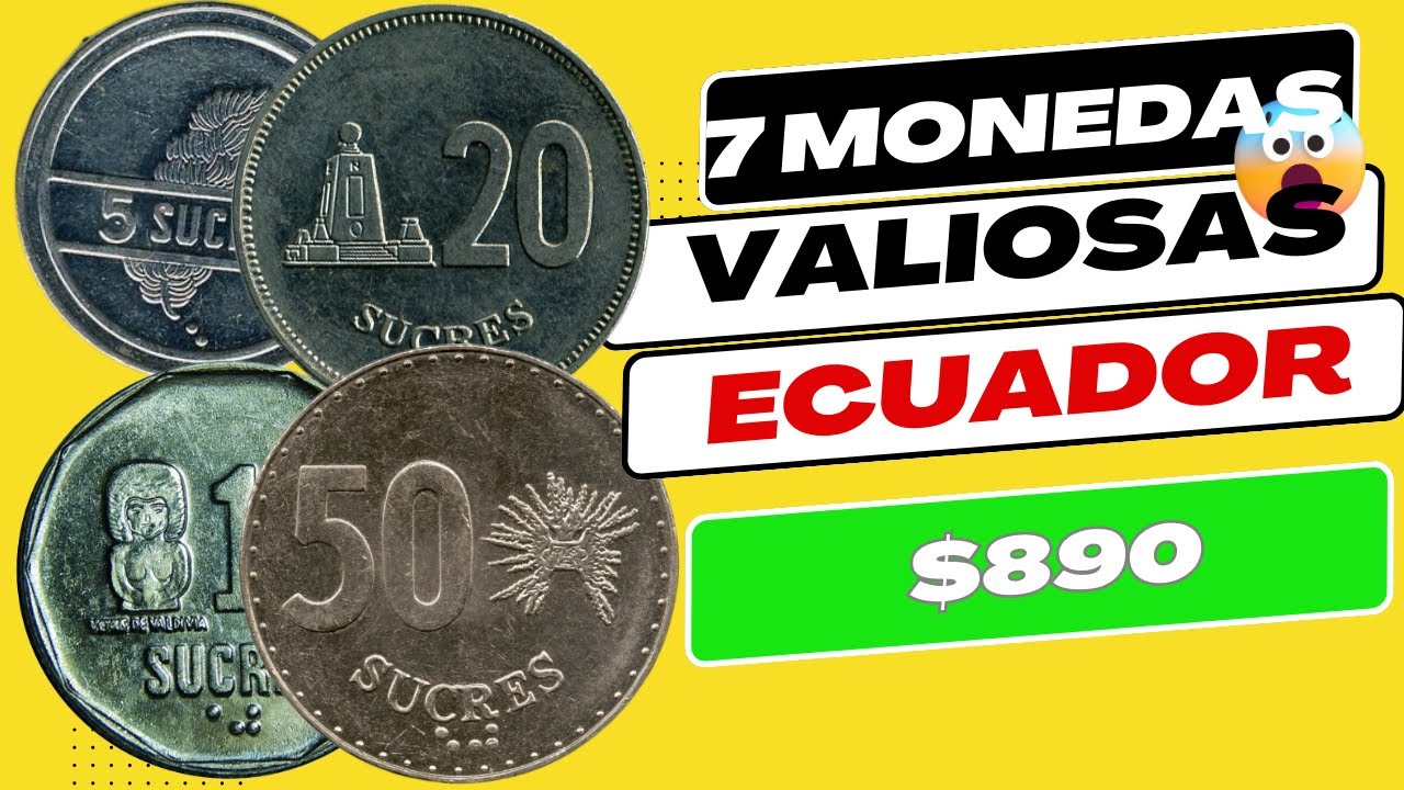 🤑TOP 7 MONEDAS VALIOSAS  Y COLECC🔥IONABLES DE  ECUADOR