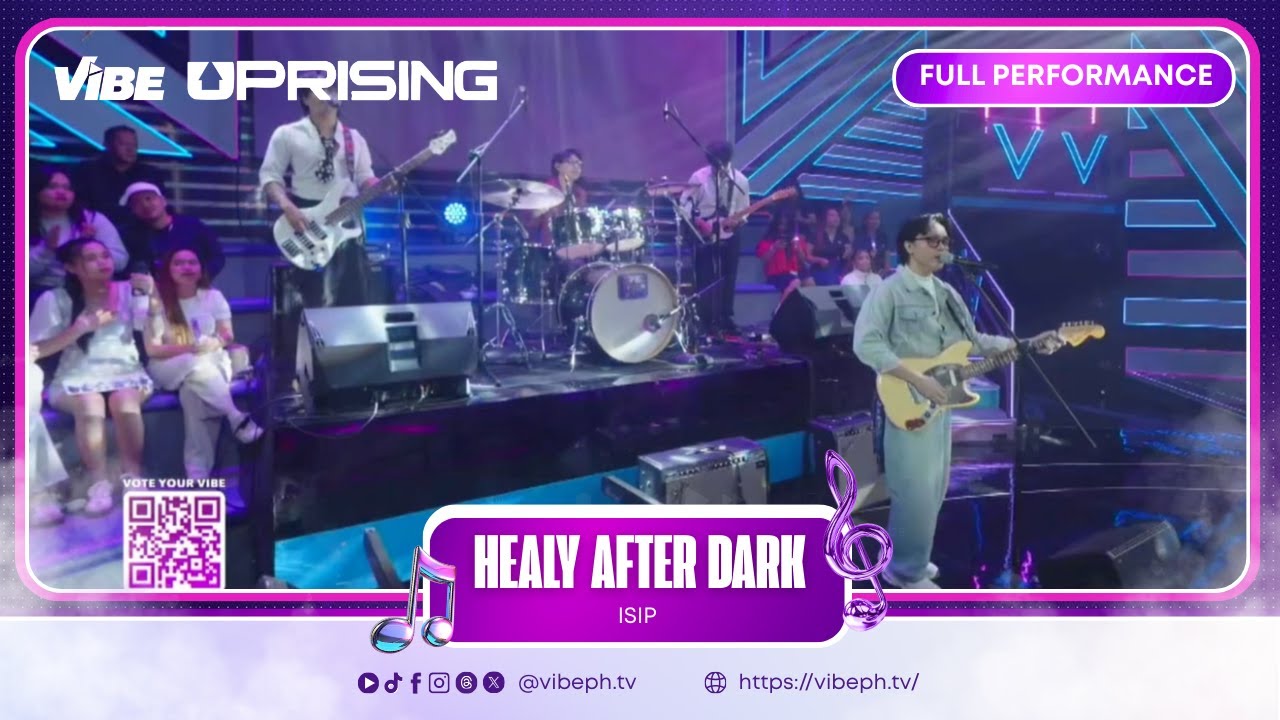 VIBE PH | Healy After Dark – Isip