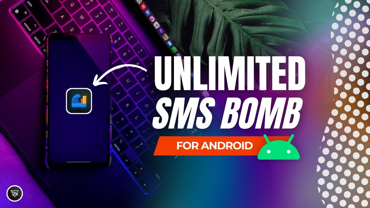 Unlimited SMS Bomber App for Android