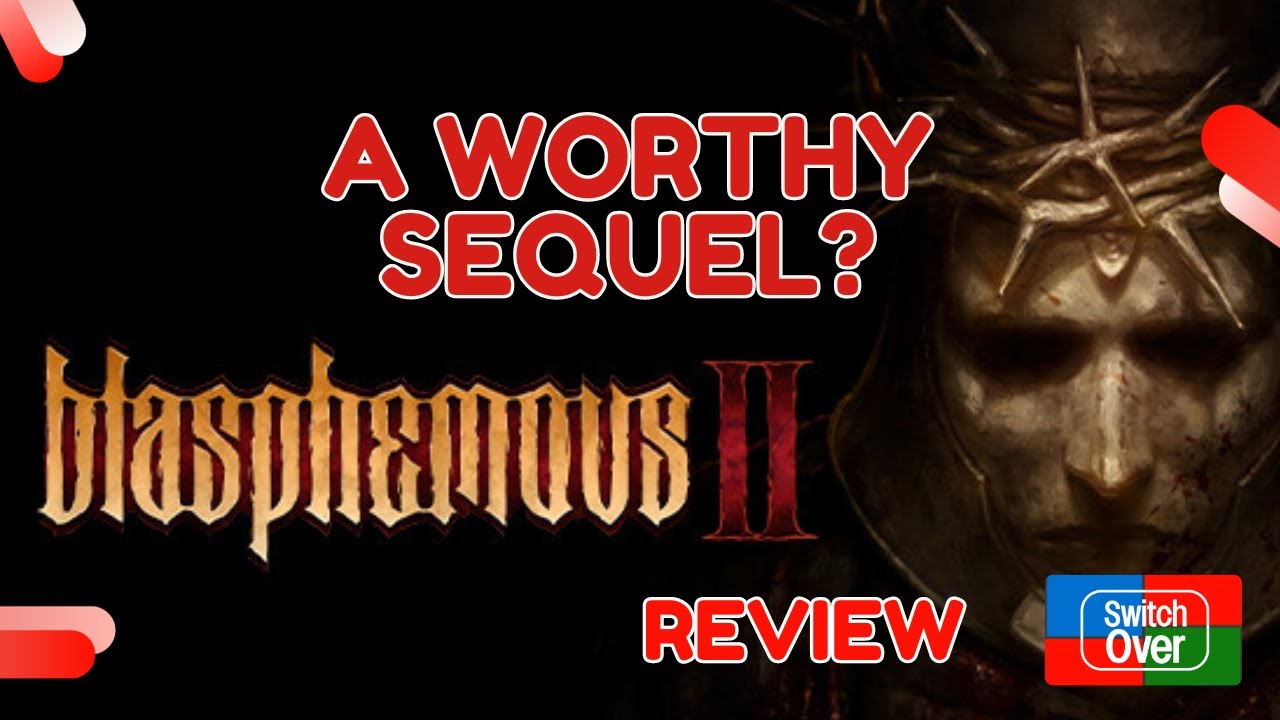 Blasphemous 2 Review - Is it a must buy?