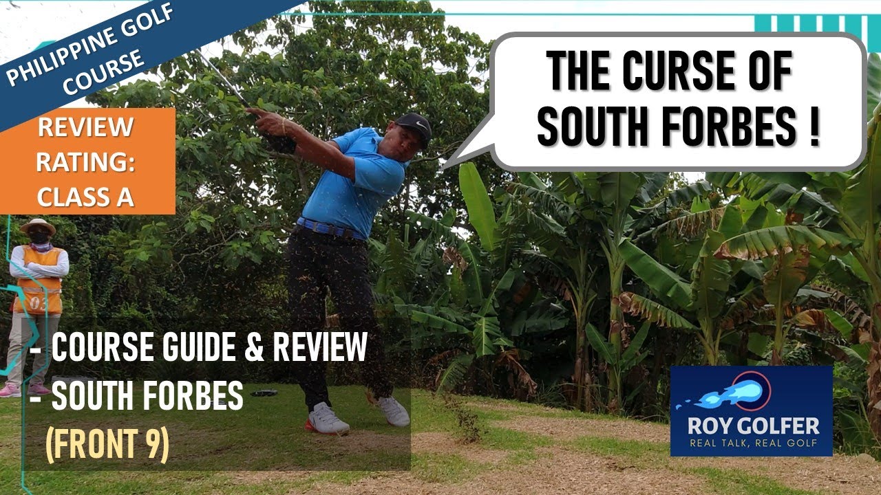 South Forbes Golf Club, Philippines- Front 9. Philippine Golf Course.