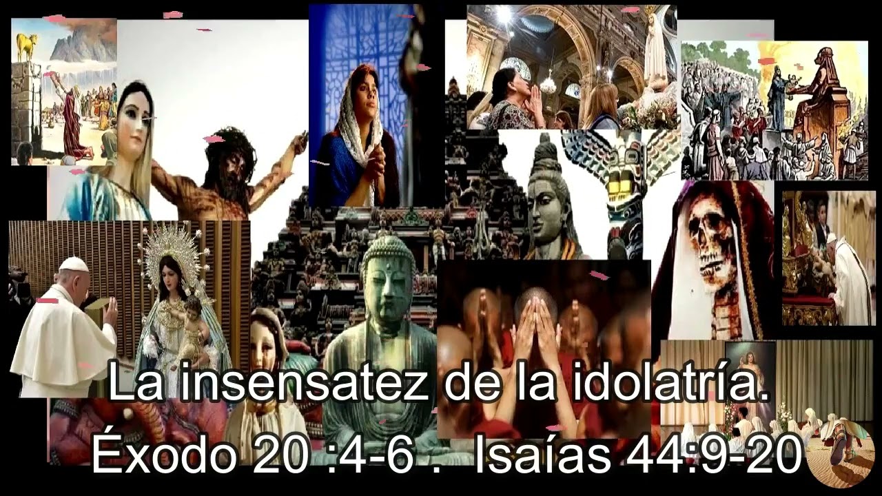 La insensatez de la idolatría.