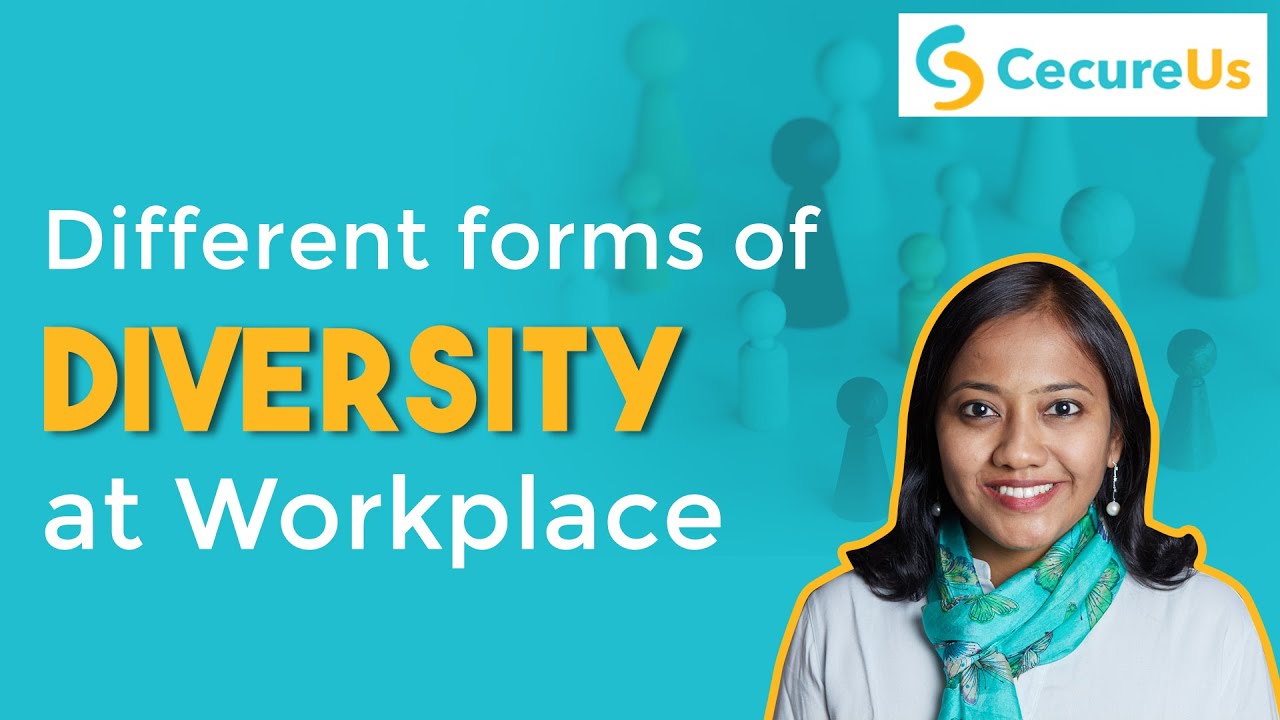 Different forms of Diversity at Workplace - by Viji Hari