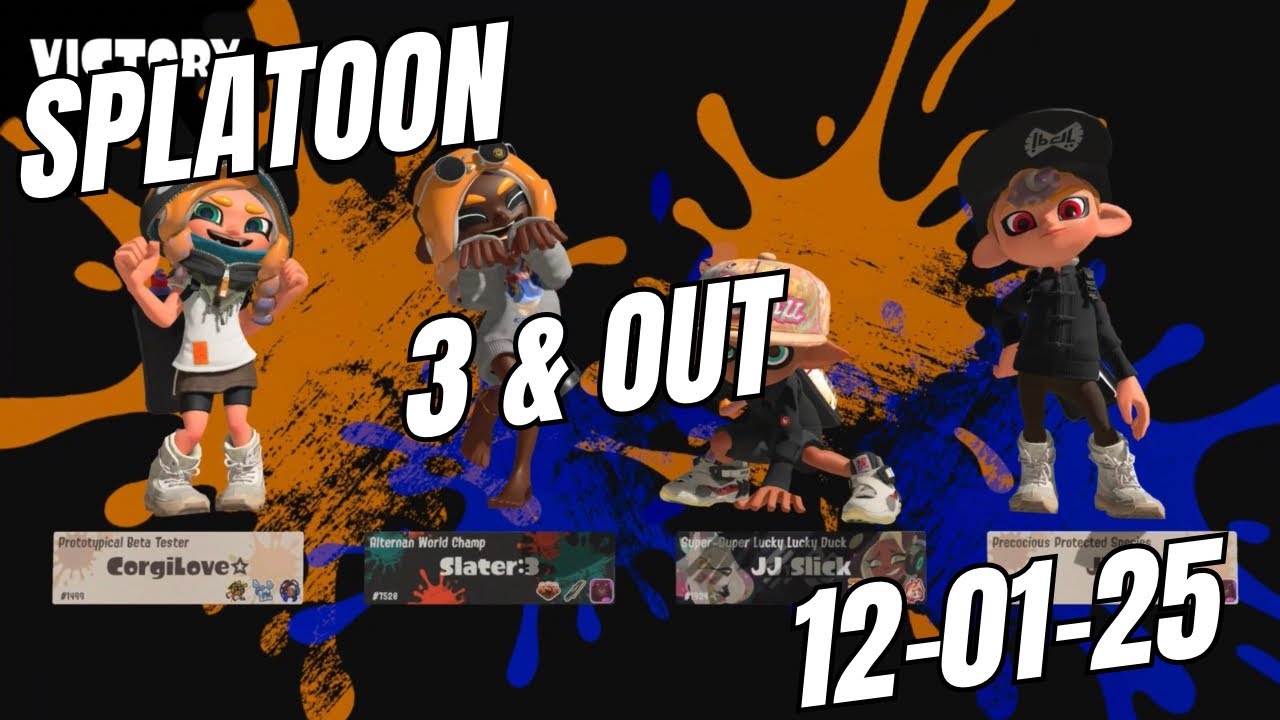 Rounding Third. Splatoon 3 Gameplay, 3 & Out Session 12-01-25