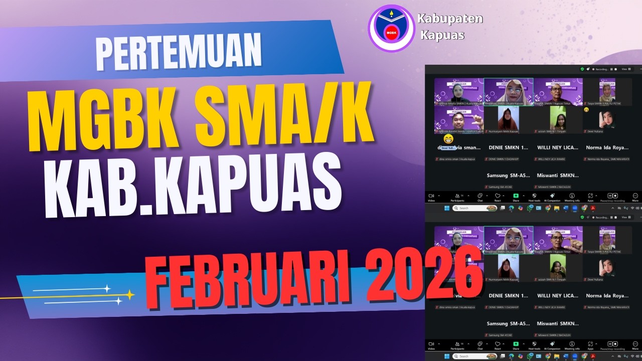 Pertemuan MGBK SMA/K Kabupaten Kapuas, Februari 2026
