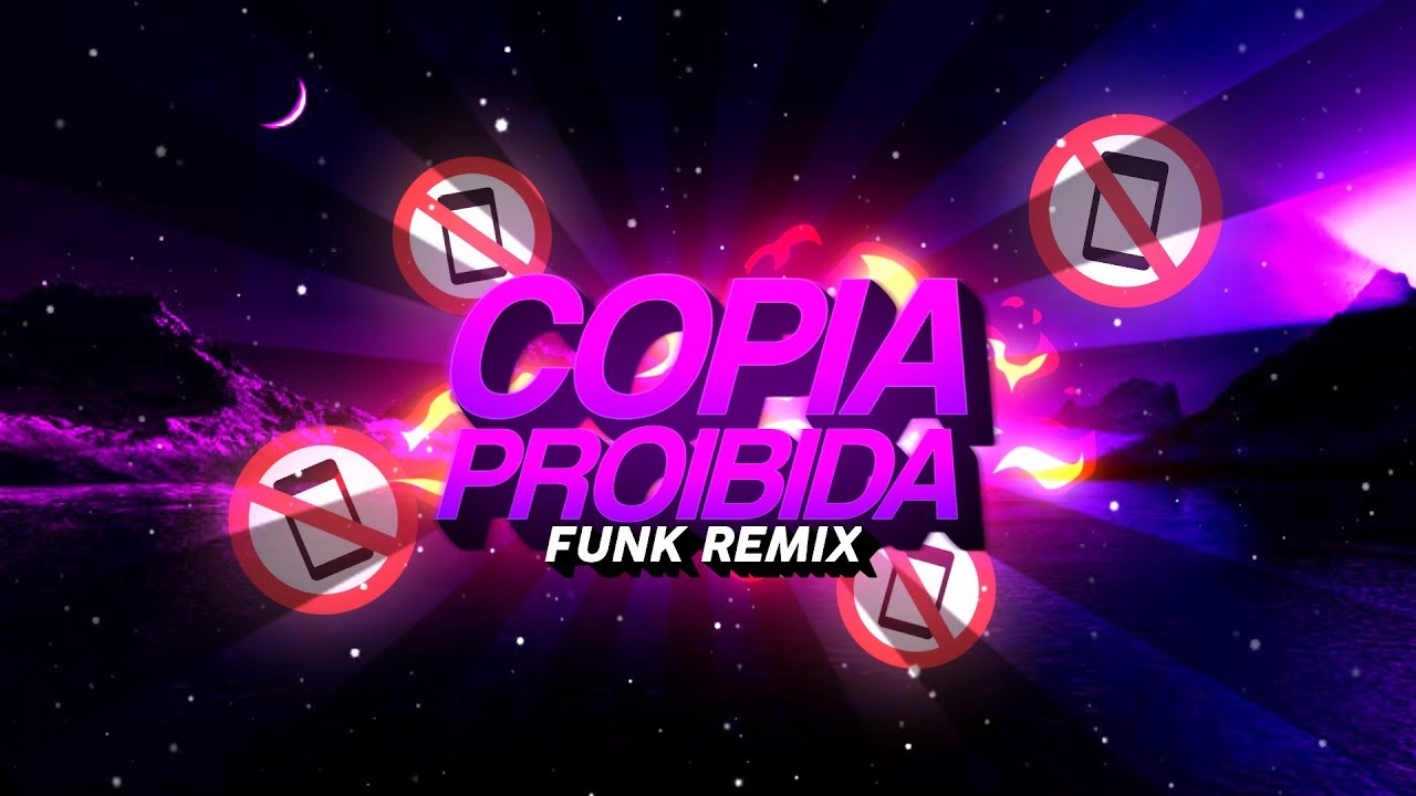 BEAT CÓPIA PROIBIDA - 🔥 🚀 (FUNK REMIX) @oWillBeat & Léo Foguete