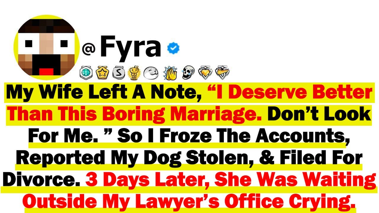 My Wife Left A Note, “I Deserve Better Than This Boring Marriage. Don’t Look For Me. BTW, I Took...