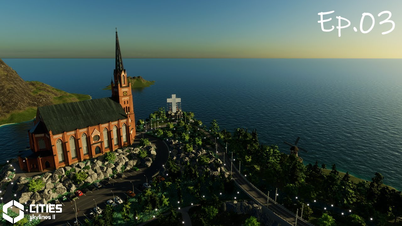 Cities Skyline 2 - Alizé Isle | Ep.03 (Mt.Cathedral)