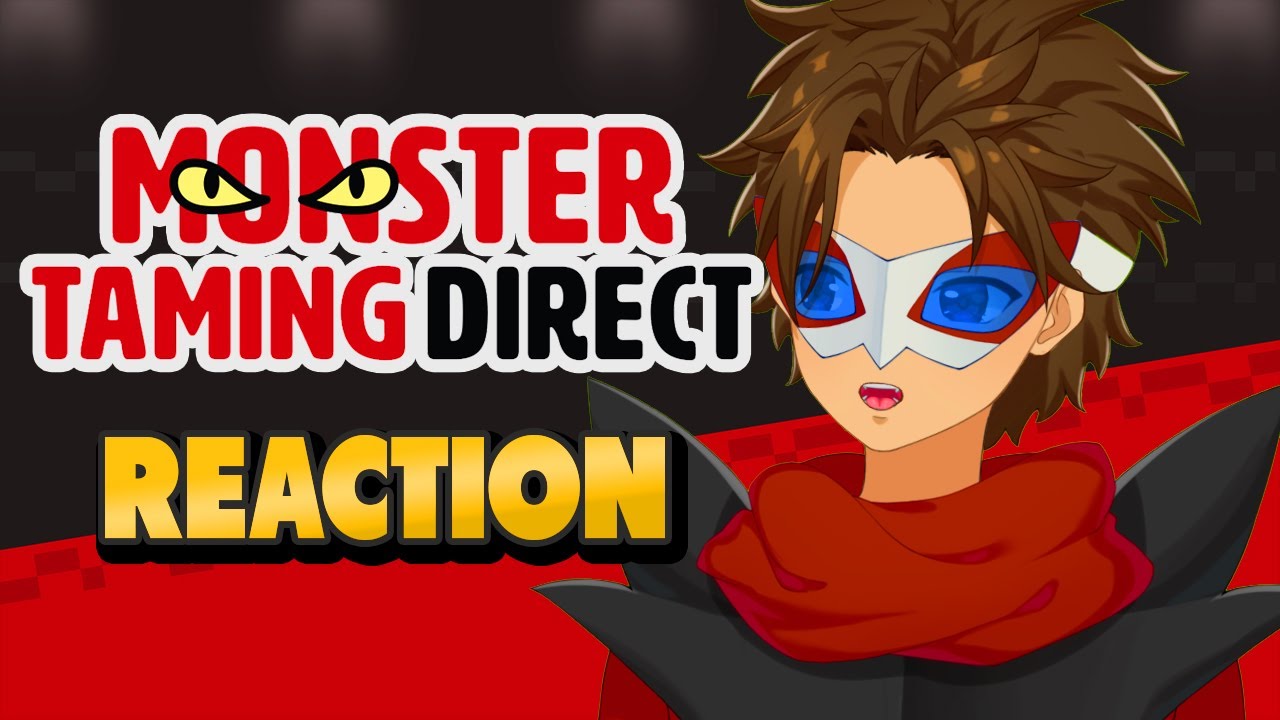 Monster Taming Direct -  Live Reaction