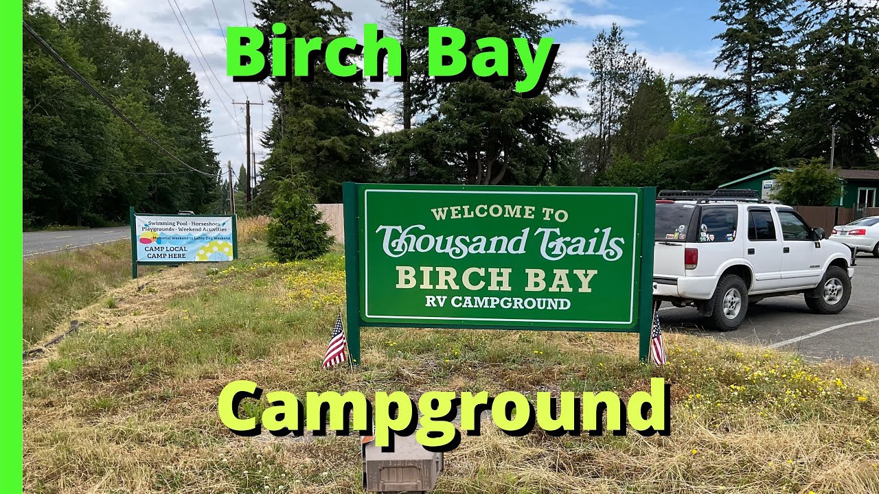 We Tour Birch Bay Thousand Trails