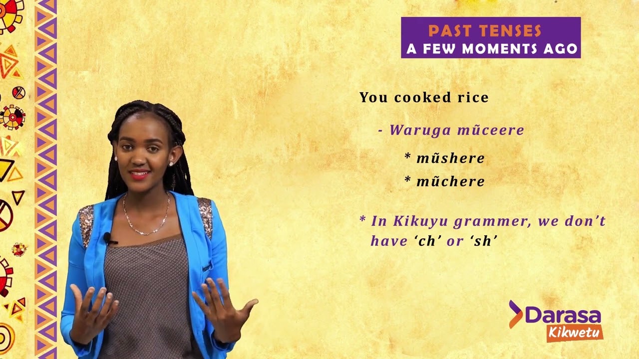 Learn Past Tense words in Gikuyu.  | Few Moments Ago in Gikuyu