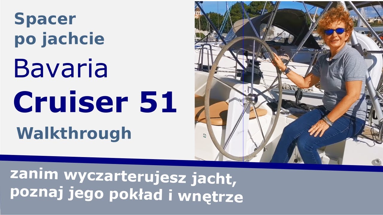 Bavaria Cruiser 51 - na spacer zaprasza Magda Koczewska