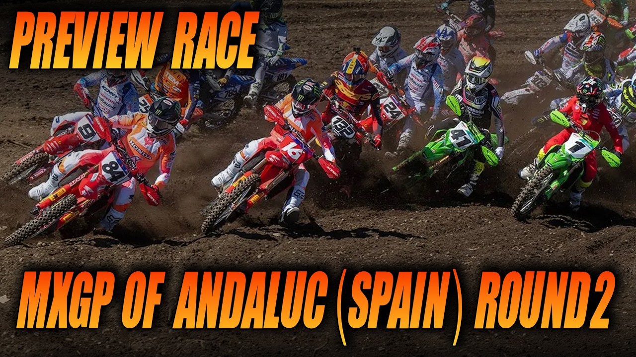 MXGP Андалусии (Испания), 2-й этап 2026 года | Предварительный обзор гонки и обновления...!!