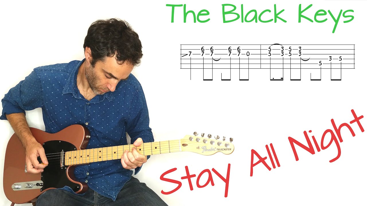 The Black Keys - Stay All Night - guitar lesson / tutorial / cover with tablature
