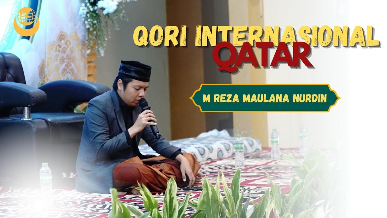 QORI INTERNASIONAL QATAR : Ustadz Muhammad Reza Maulana Nurdin