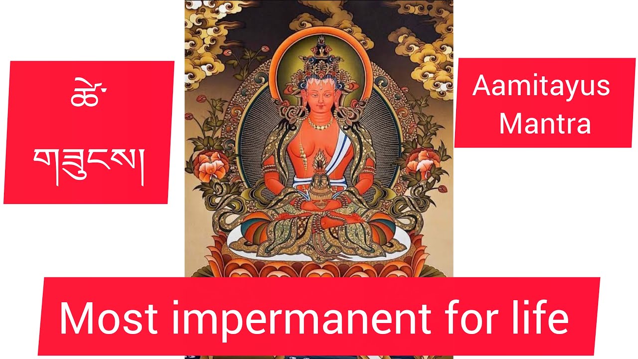 Most impermanent for life. ཚེ་གཟུངས།