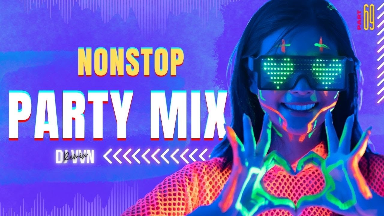 NONSTOP PARTY MIX 3 | PART 69  | PARTY MIX BY DJVVN #multilanguageREMIX #partymix