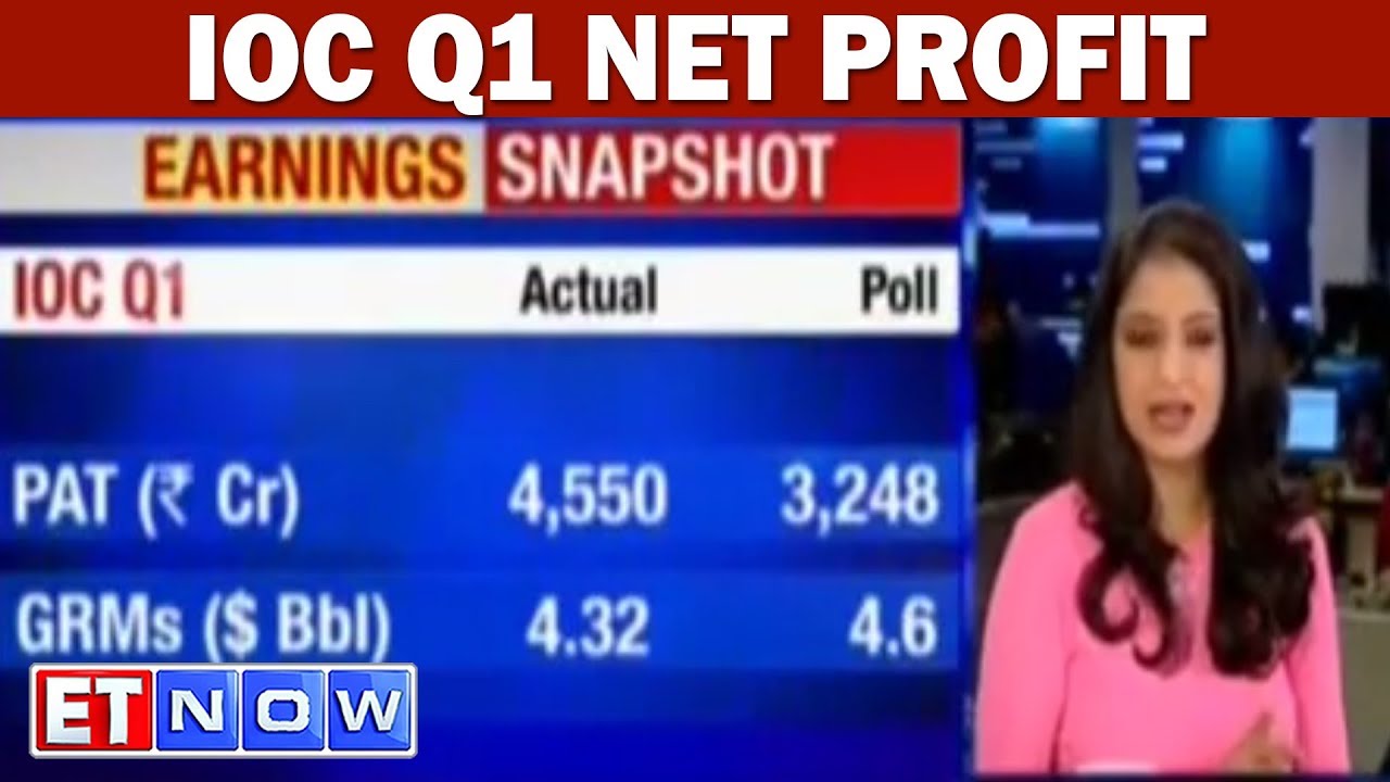IOC Q1 Net Profit Nearly Halves To Rs 4,548 Crore; GRM Plunges To $4.32