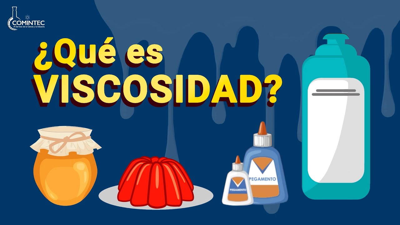 ¿Qué es VISCOSIDAD?