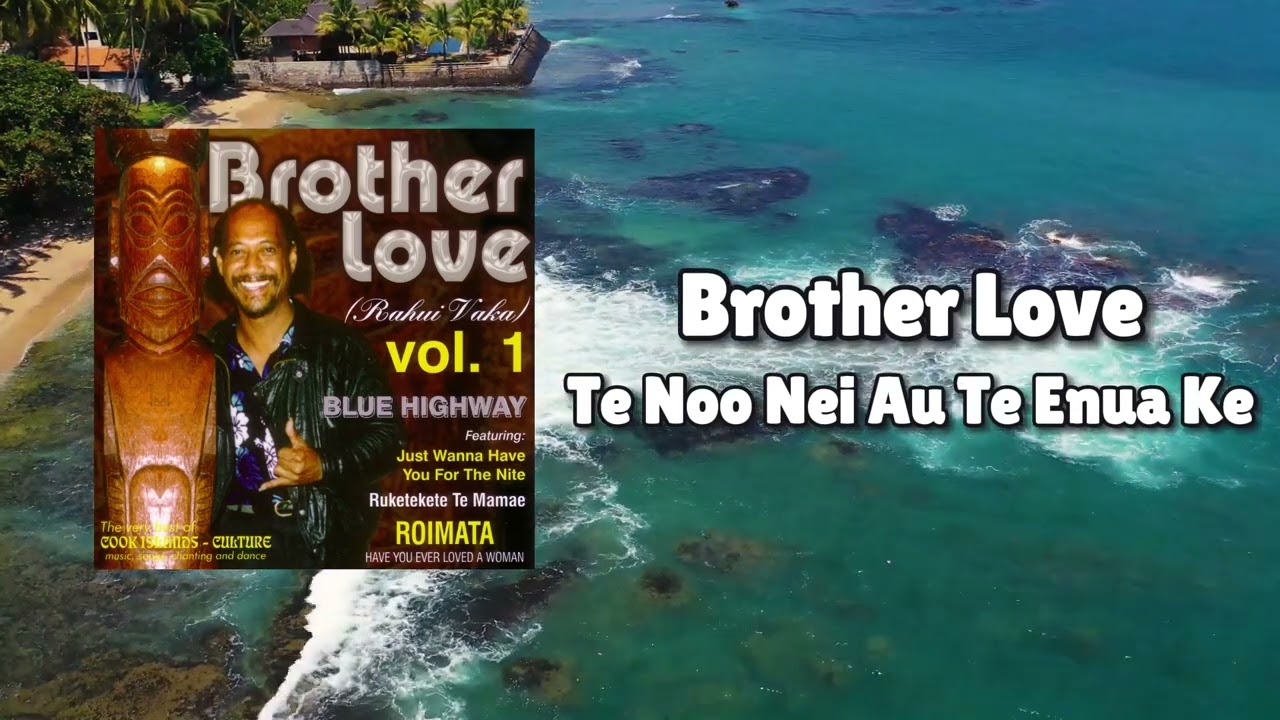 Brother Love - Te Noo Nei Au Te Enua Ke (Official Visualizer)