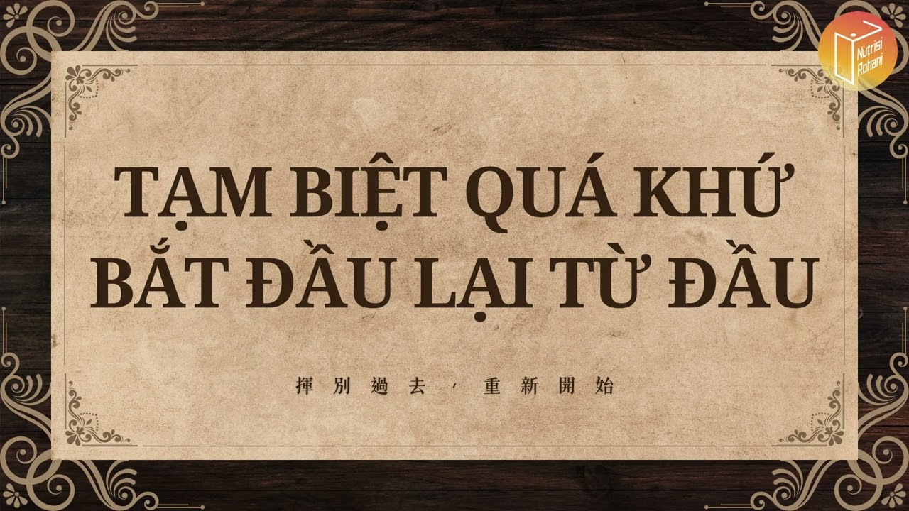 越南語心靈蜜豆奶│揮別過去，重新開始_20260214 Sữa Mật Tâm Linh│Tạm biệt quá khứ, bắt đầu lại từ đầu