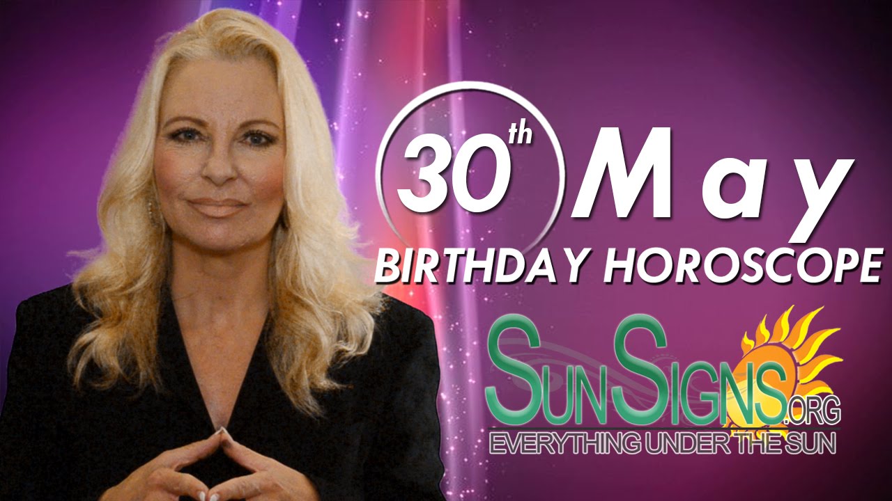 May 30th Zodiac Horoscope Birthday Personality - Gemini - Part 1