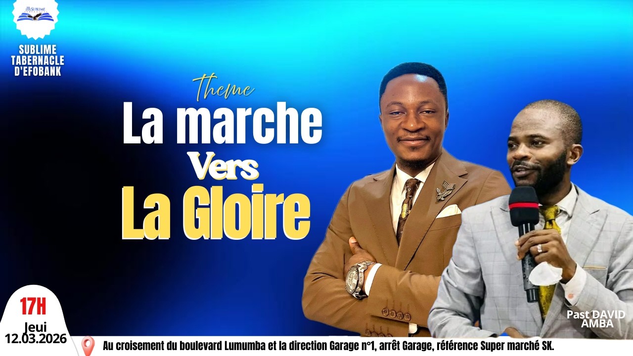 LA MARCHE VERS LA GLOIRE | PAST DAVID AMBA I JEUDI12. 03.2026
